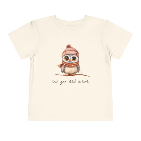Toddler Tee Owl: Ow You Need Is Love 2T-5T