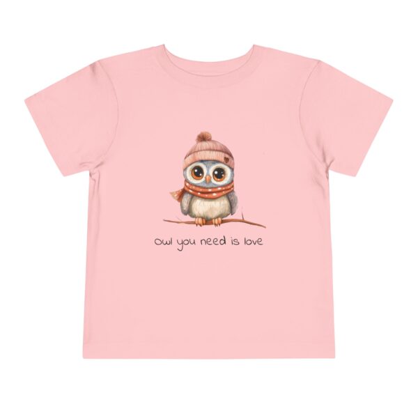 Toddler Tee Owl: Ow You Need Is Love 2T-5T - Image 17